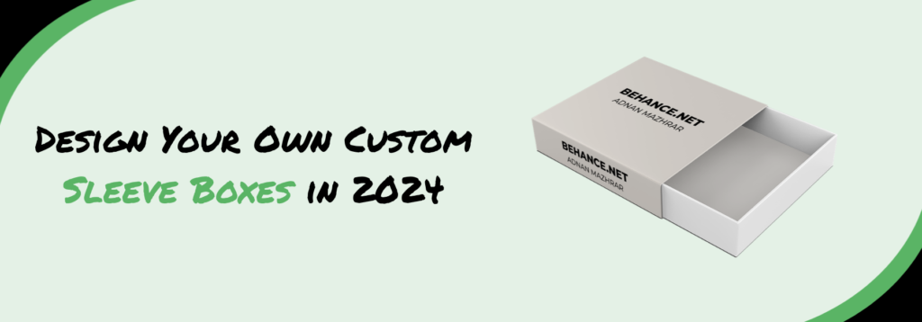 Sleeve Boxes