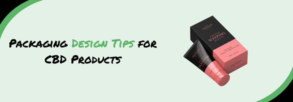 CBD Products Design Tips